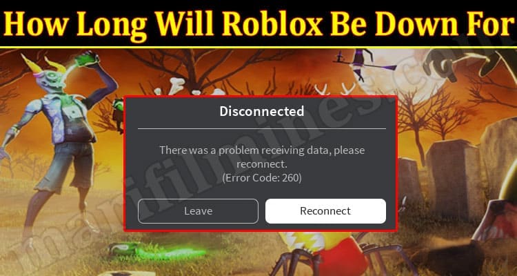 Gaming Tips Long Will Roblox Be Down For