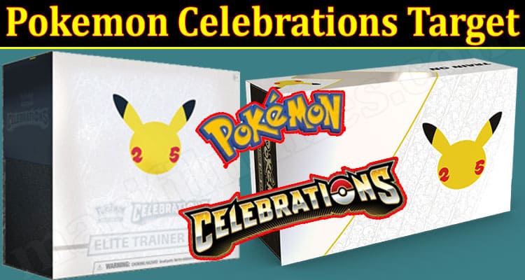 Gaming Tips Pokemon Celebrations Target.
