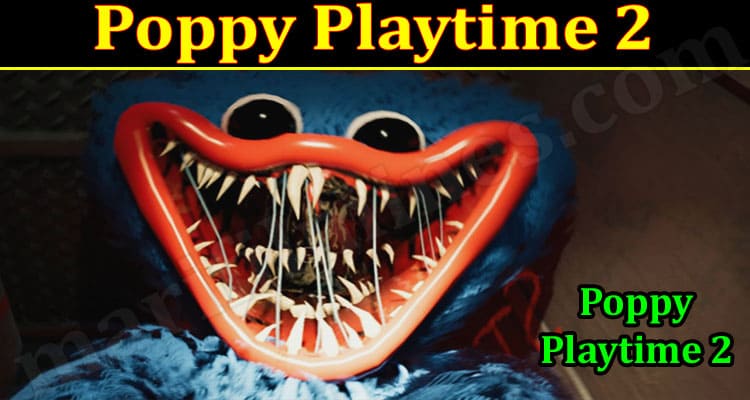 Gaming Tips Poppy Playtime 2