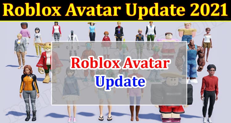 Gaming Tips Roblox Avatar Update