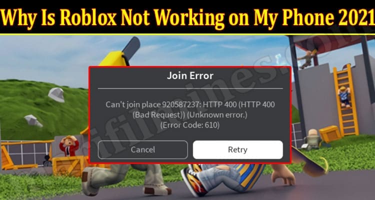 Gaming Tips Roblox Not Working on My Phone 2021