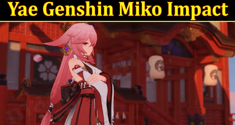 Gaming Tips Yae Genshin Miko Impact