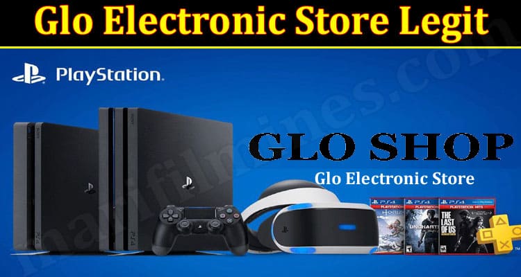 Glo Electronic Store Online website Reviews