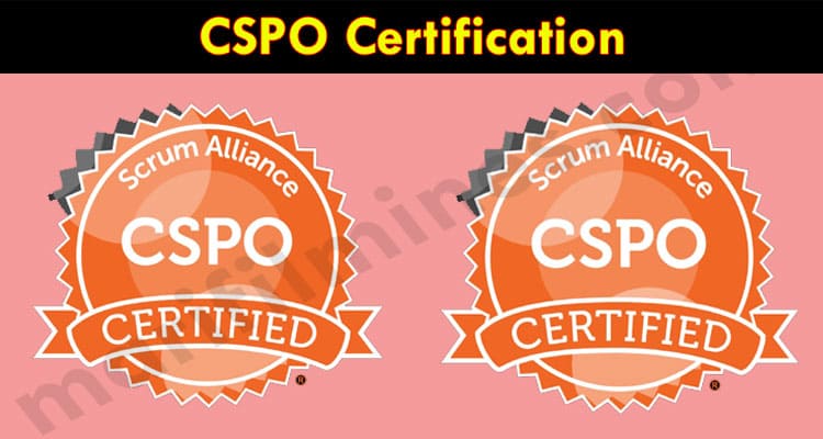 Latest Complete Information CSPO Certification