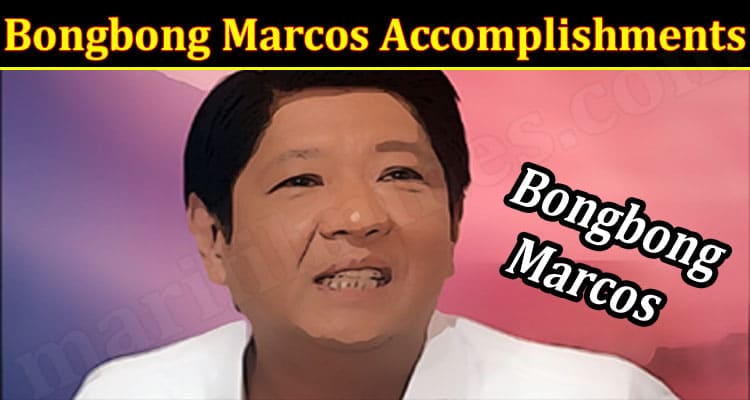 Latest News Bongbong Marcos Accomplishments