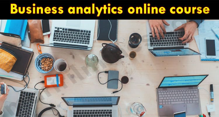 Latest News Business analytics online course