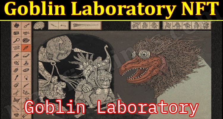 Latest News Goblin Laboratory NFT