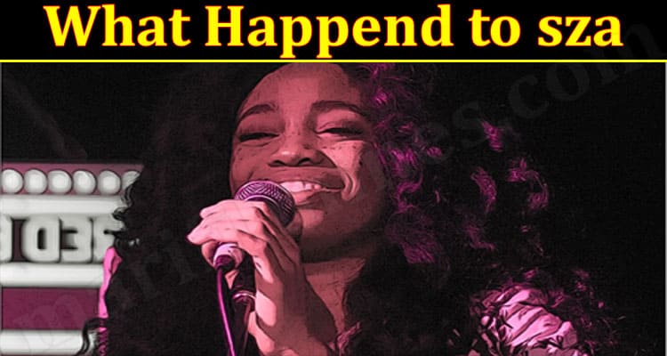 Latest News Happend to sza