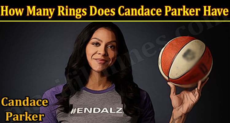 Latest News How Many Rings Does Candace Parker Have