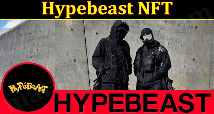 Latest News Hypebeast NFT