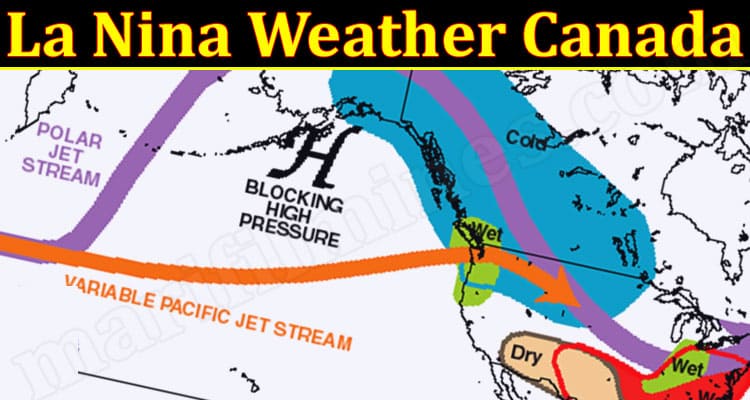 Latest News La Nina Weather Canada