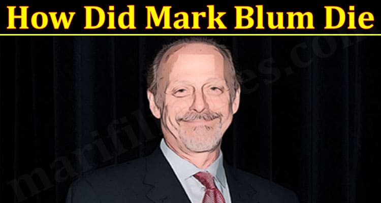 Latest News Mark Blum Die