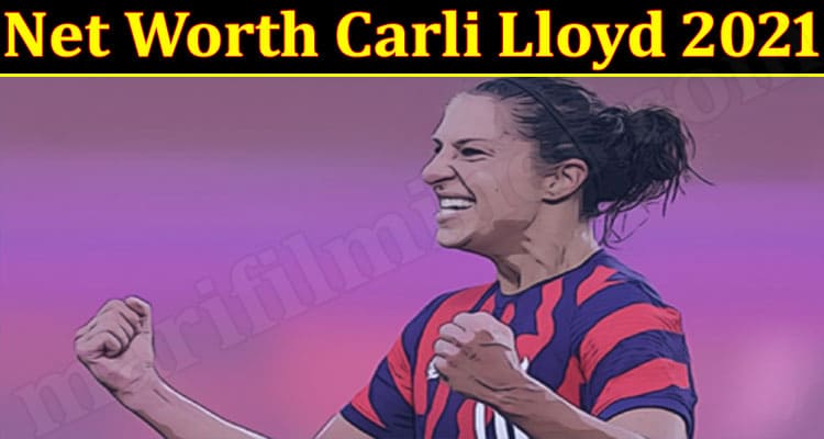Latest News Net Worth Carli Lloyd