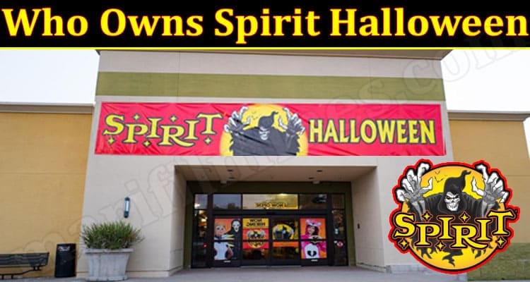 Latest News Owns Spirit Halloween