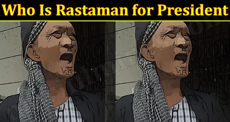 Latest News Rastaman for President