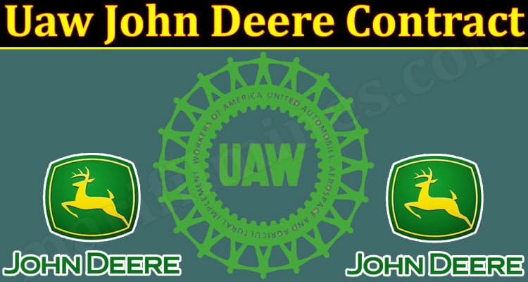 Latest News Uaw John Deere Contract