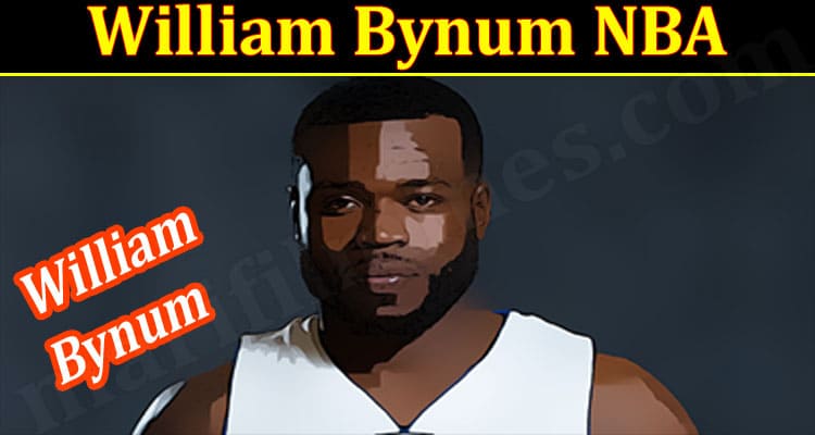 Latest News William Bynum NBA