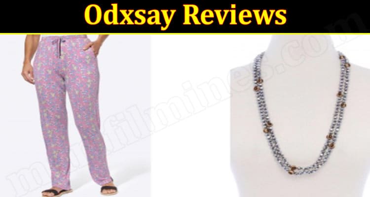 Odxsay Reviews {Oct 2021} Is It Legit Or Another Scam?