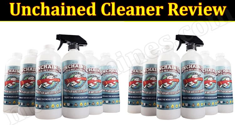 Unchained Cleaner Online Product Review