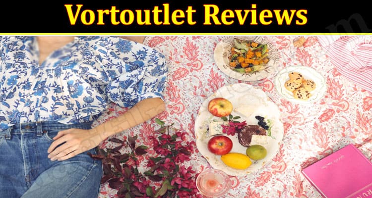 Vortoutlet Online Website Reviews