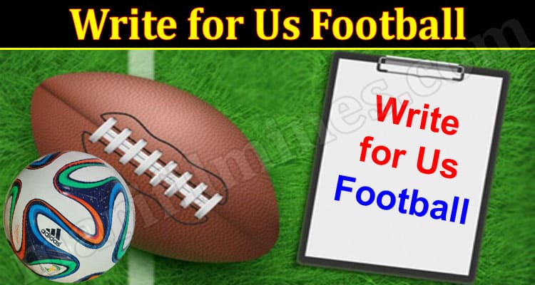 Complete Information Write for Us Football