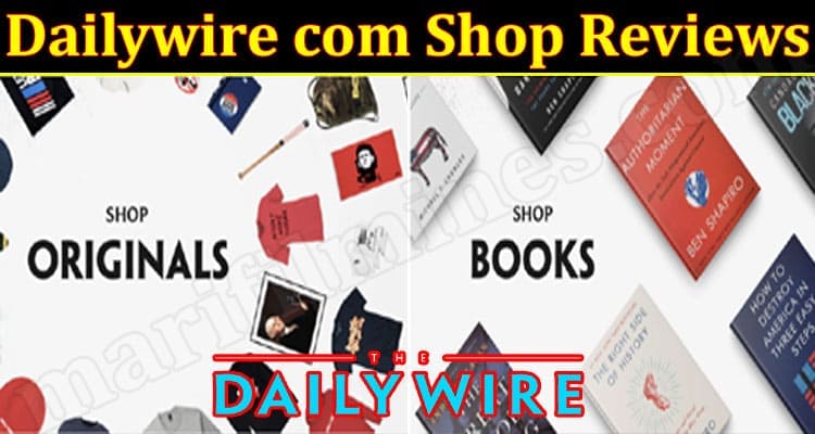 Dailywire com Shop Online Website Reviews