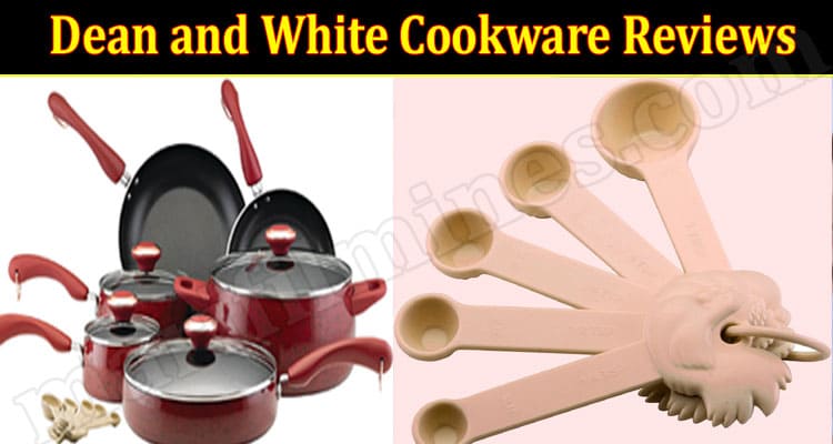 Dean and White Cookware Online Product Reviews