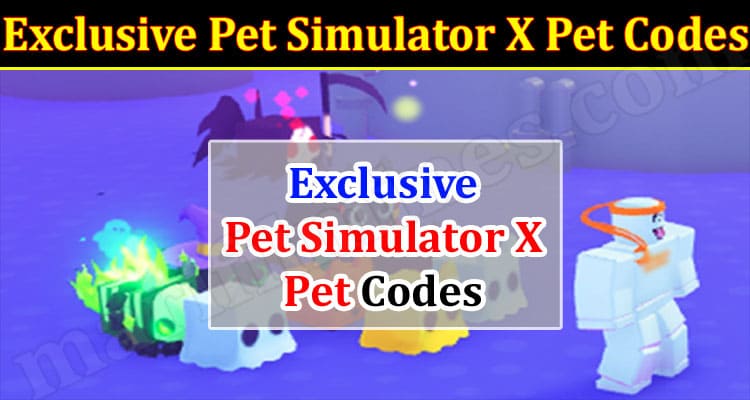 Gaming Tips Exclusive Pet Simulator X Pet Codes