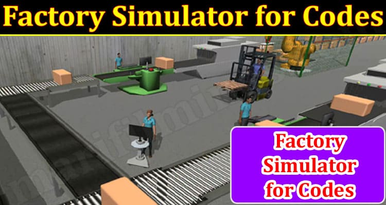Gaming Tips Factory Simulator for Codes