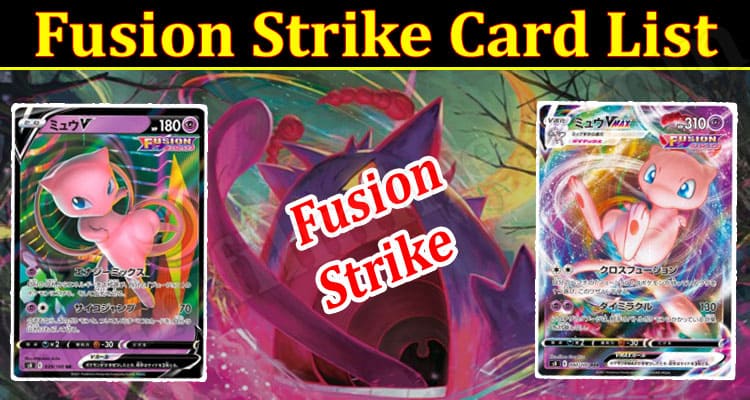 Gaming Tips Fusion Strike Card List