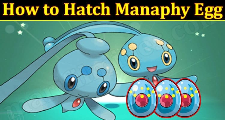 Gaming Tips Hatch Manaphy Egg