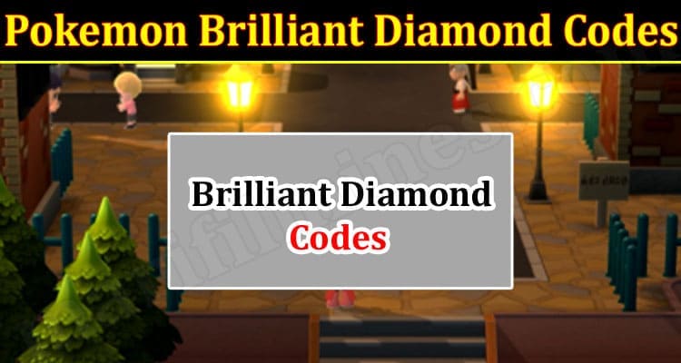 Gaming Tips Pokemon Brilliant Diamond Codes