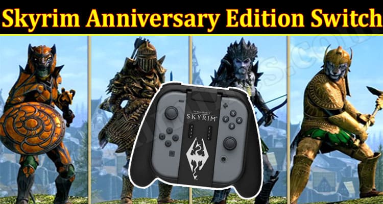 Gaming Tips Skyrim Anniversary Edition Switch