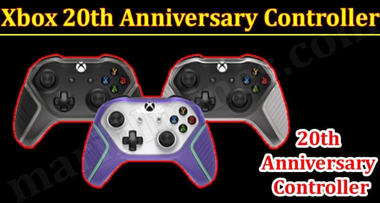 Gaming Tips Xbox 20th Anniversary Controller