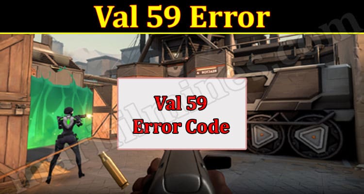 How to Solve Val 59 Error