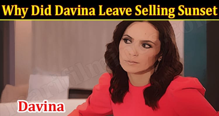 Latest News Davina Leave Selling Sunset