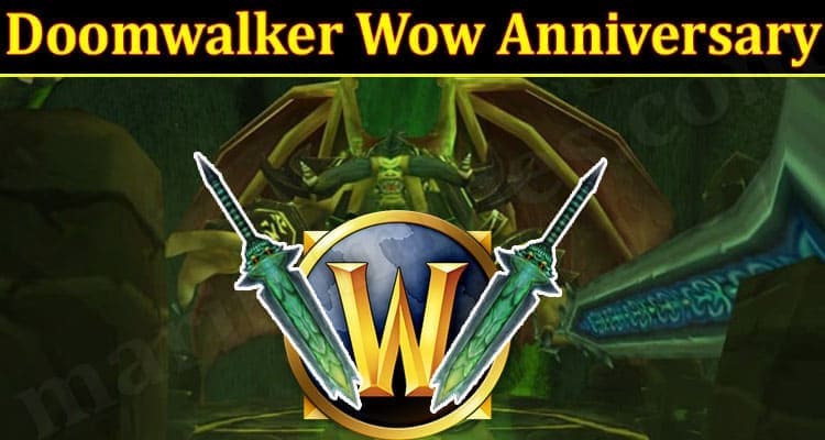 Latest News Doomwalker Wow Anniversary