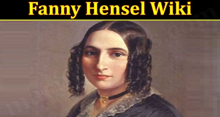 Latest News Fanny Hensel Wiki