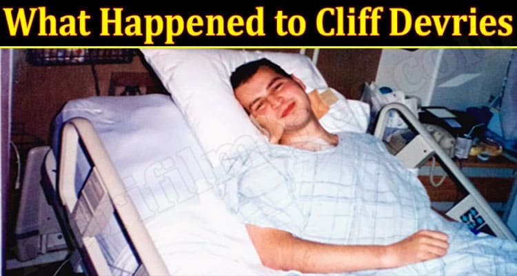 Latest News Happened To Cliff Devries
