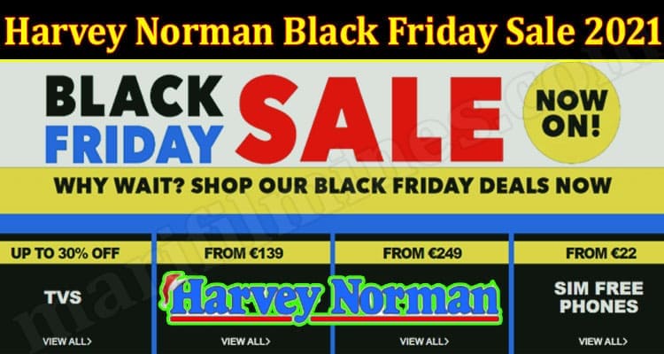 Latest News Harvey Norman Black Friday Sale