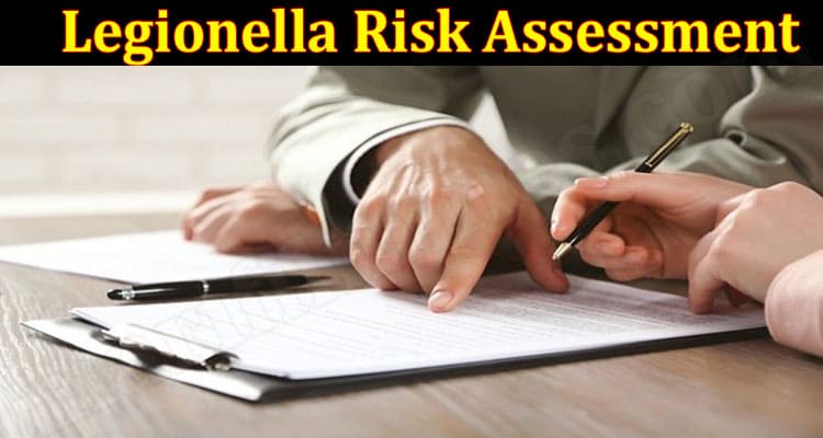 Latest News Legionella Risk Assessment