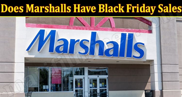 Latest News Marshalls Have Black Friday Sales
