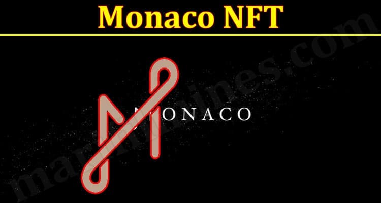 Latest News Monaco NFT