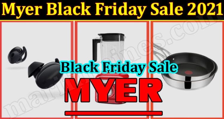 Latest News Myer Black Friday Sale