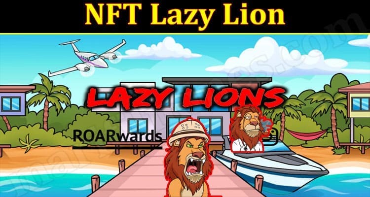 Latest News NFT Lazy Lion