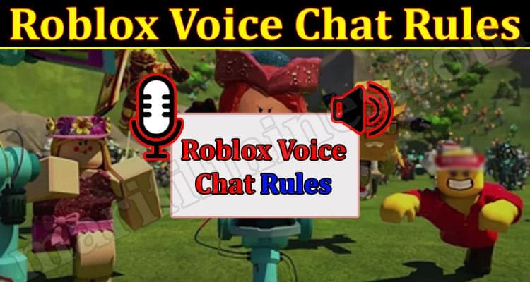 Latest News Roblox Voice Chat Rules