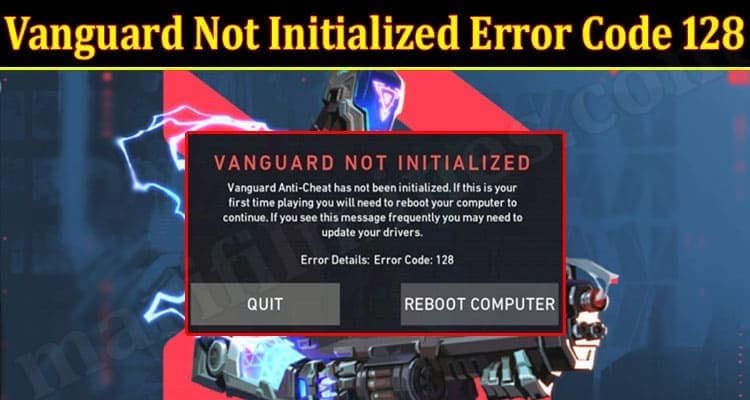 Latest News Vanguard Not Initialized Error Code 128