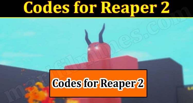 Gaming Tips Codes For Reaper 2