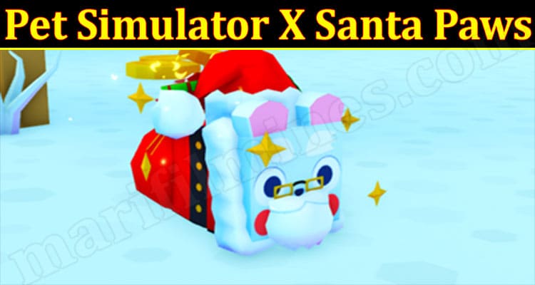 Gaming Tips Pet Simulator X Santa Paws