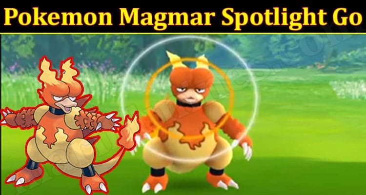 Gaming Tips Pokemon Magmar Spotlight Go